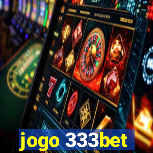 jogo 333bet